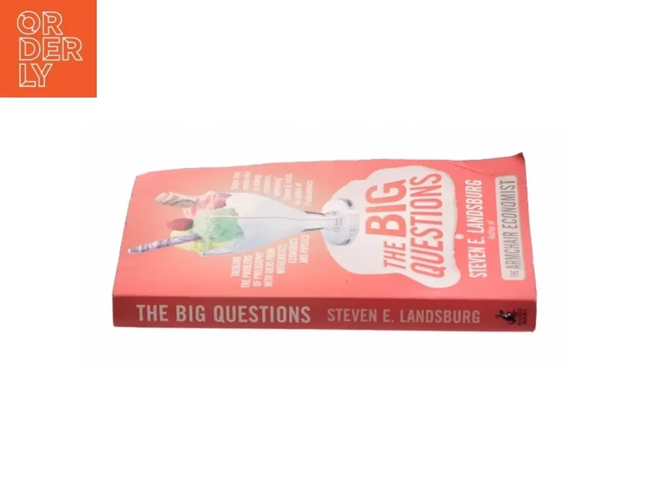 Billede 3 - The Big Questions: Tackling the Problems of Philosophy with Ideas from Mathematics, Economics and Physics af Steven E. Landsburg (Bog)