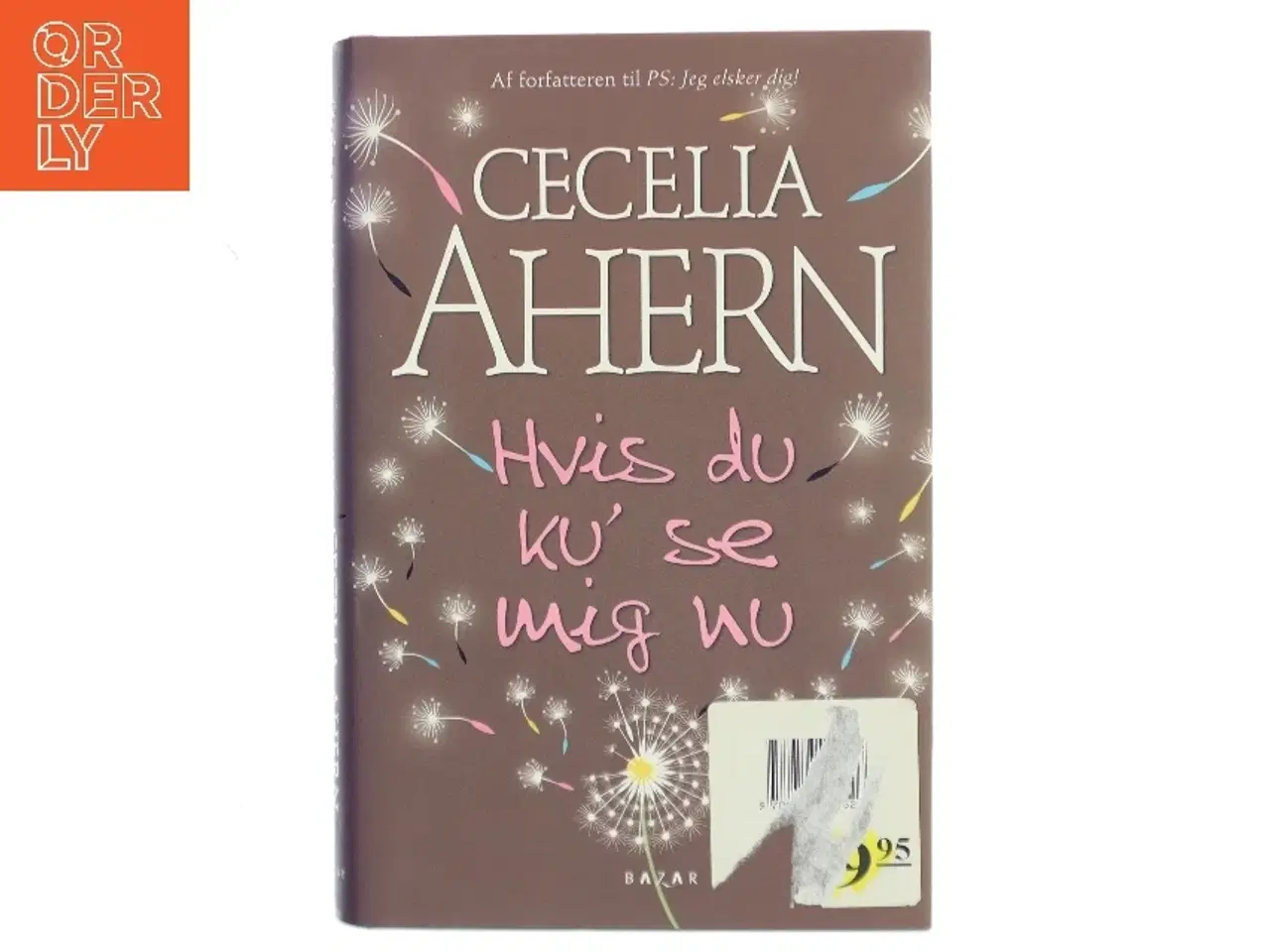 Billede 1 - Hvis du ku' se mig nu af Cecelia Ahern (Bog)
