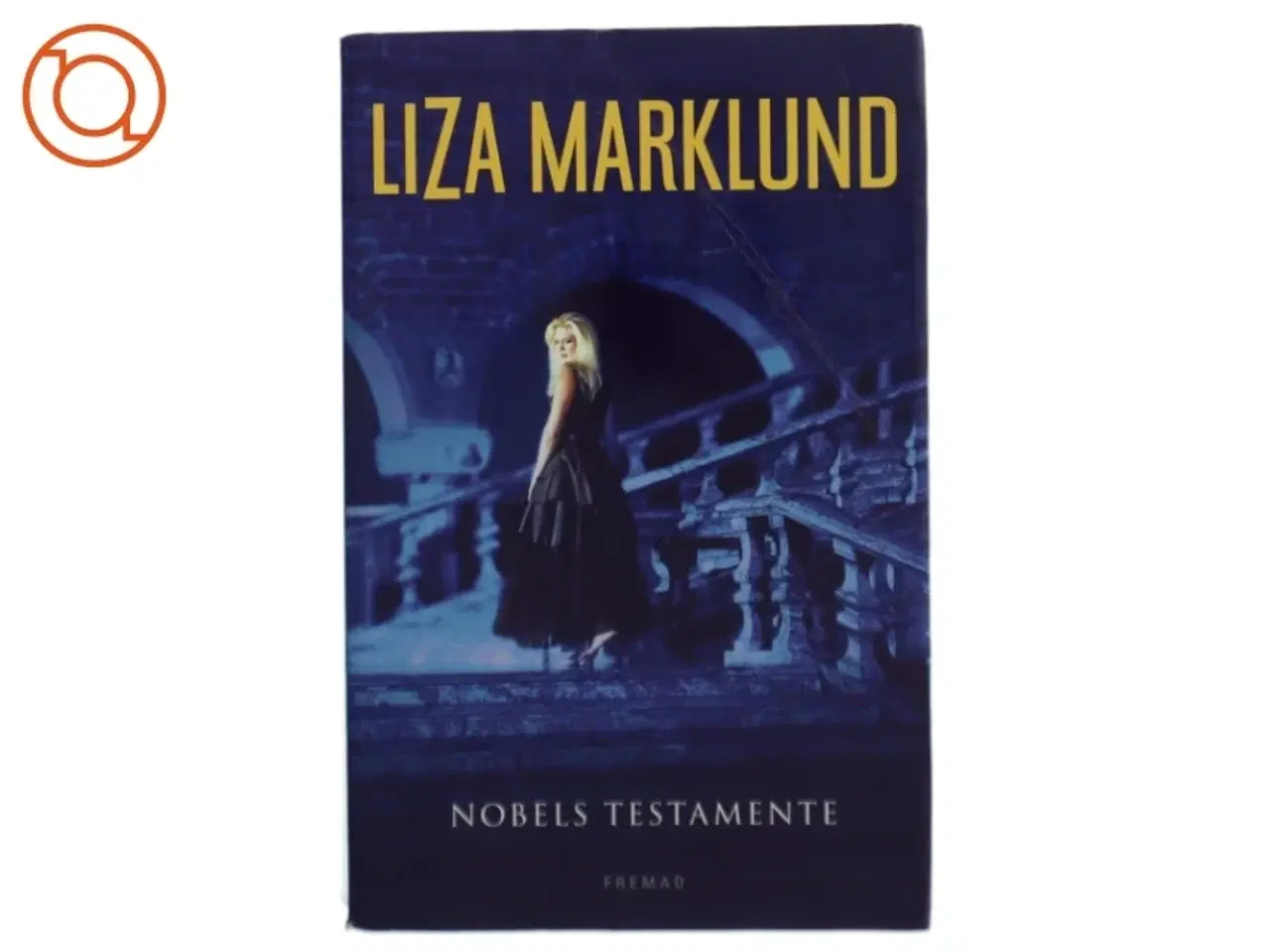 Billede 1 - Nobels testamente af Liza Marklund (Bog)
