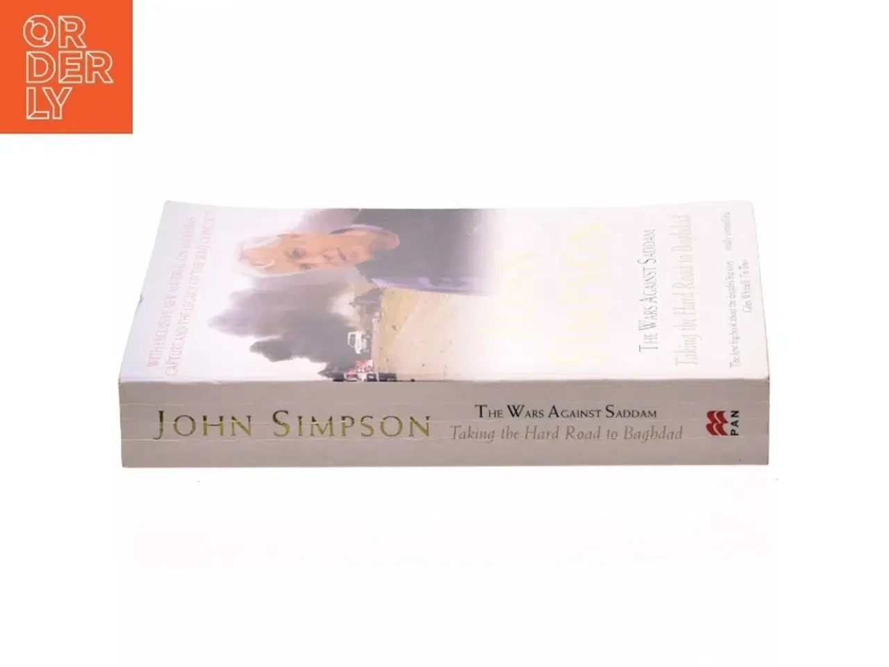 Billede 2 - The wars against Saddam : taking the hard road to Baghdad af John Simpson (f. 1944) (Bog)