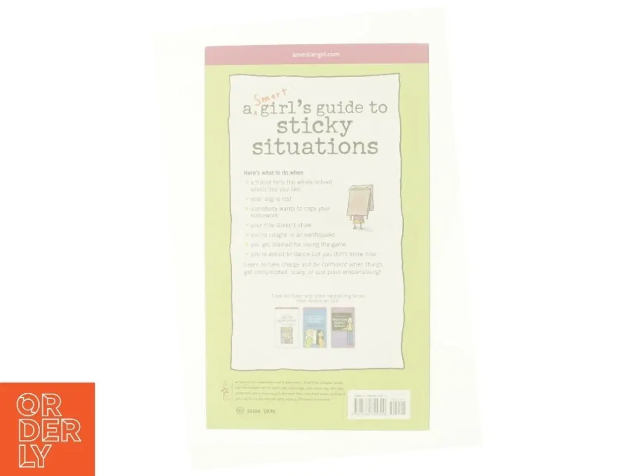 Billede 2 - A Smart Girlś guide to sticky situations : how to tackle tricky, icky problems and tough times (Bog)