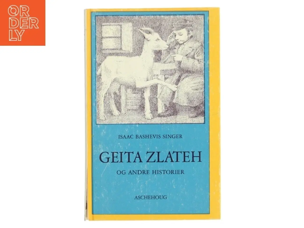 Billede 1 - Geita Zlateh og andre historier af Isaac Bashevis Singer (Bog)