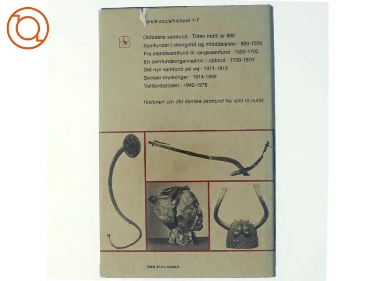 Billede 3 - Oldtidens samfund: Tiden indtil år 800. Dansk Socialhistorie 1 (Bog) fra Gylden