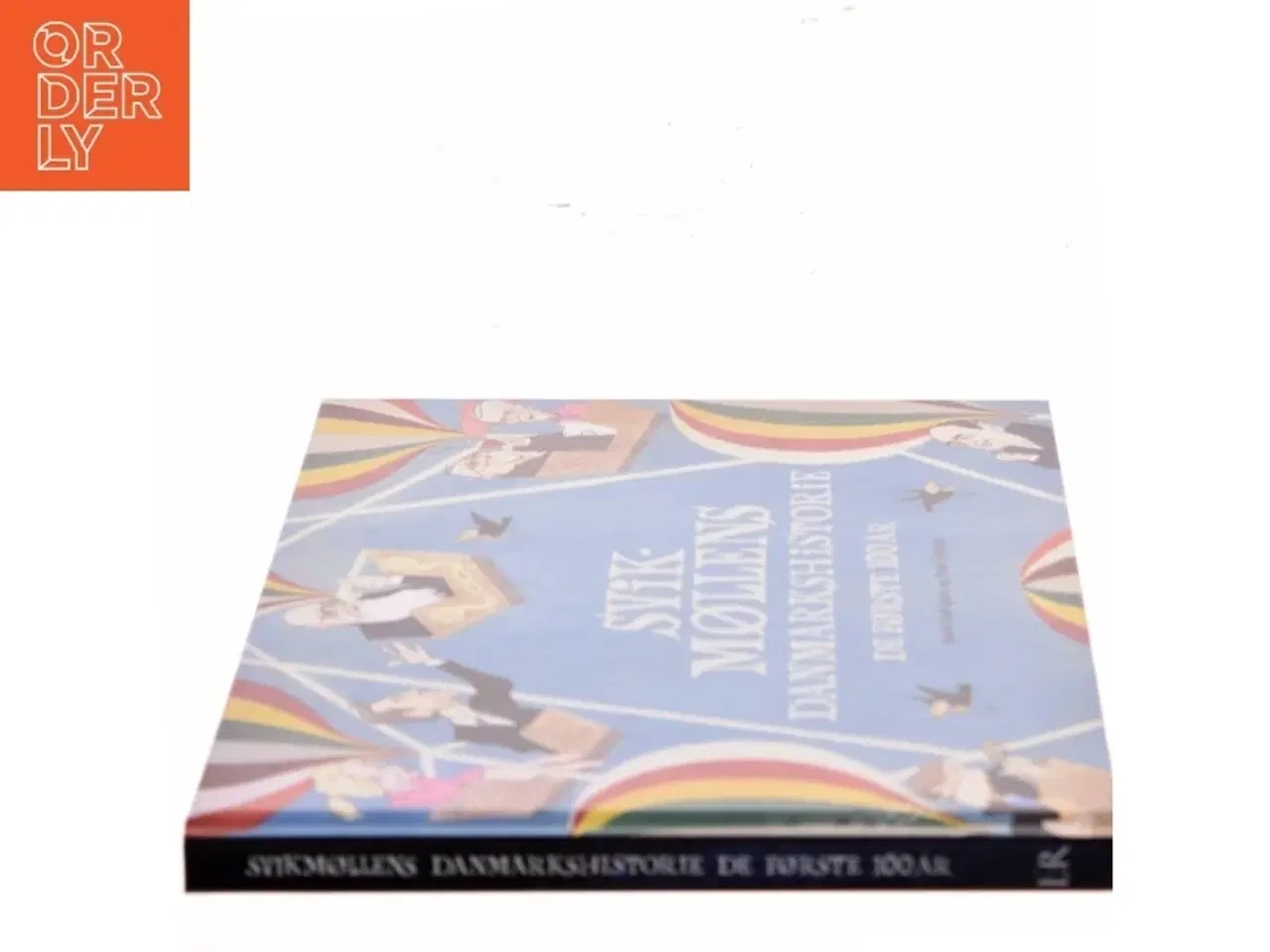 Billede 2 - Svikmøllens Danmarkshistorie : de første 100 år (Bog)