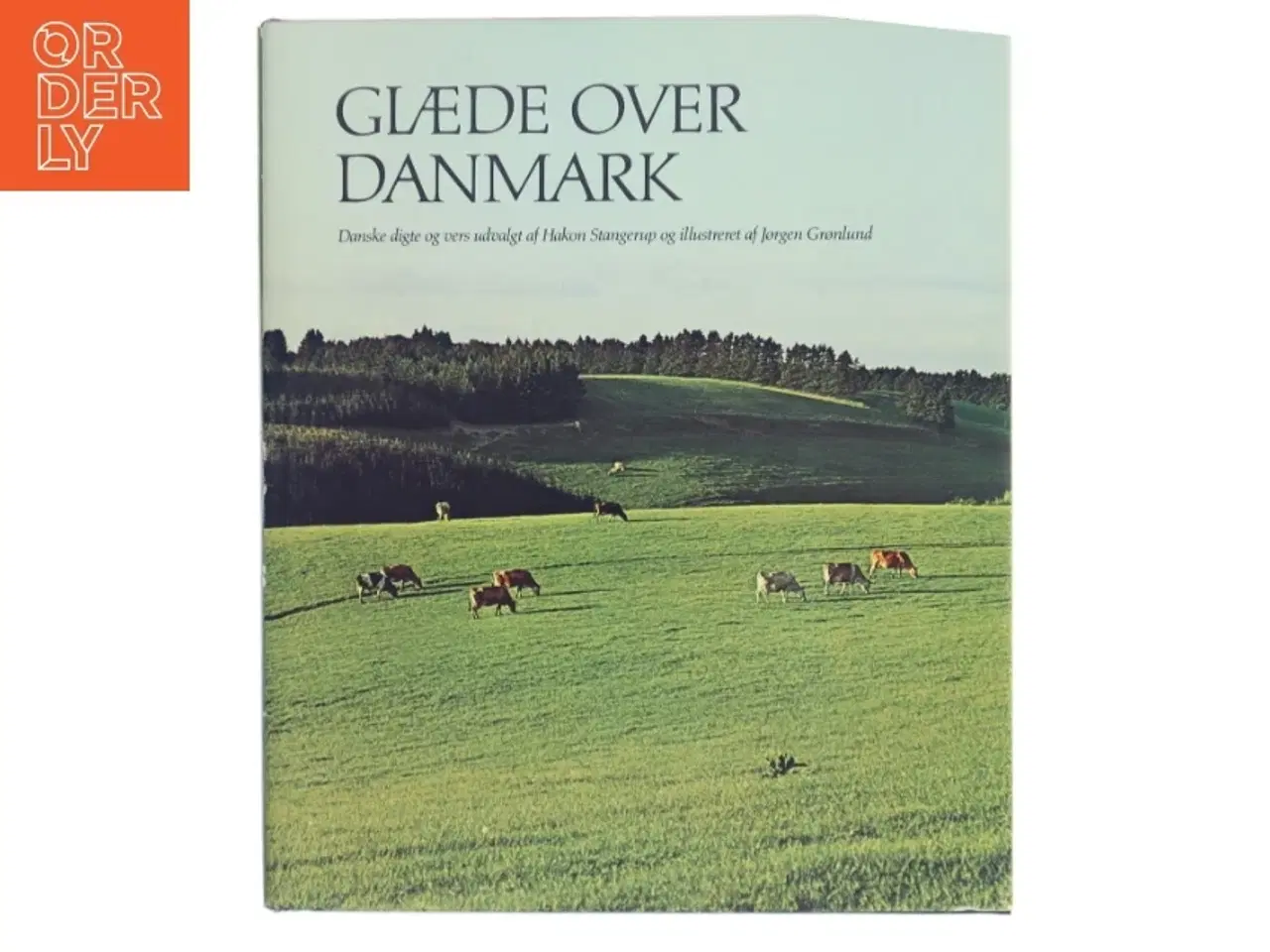 Billede 1 - Glæde Over Danmark af Hakon Stangerup (Bog)