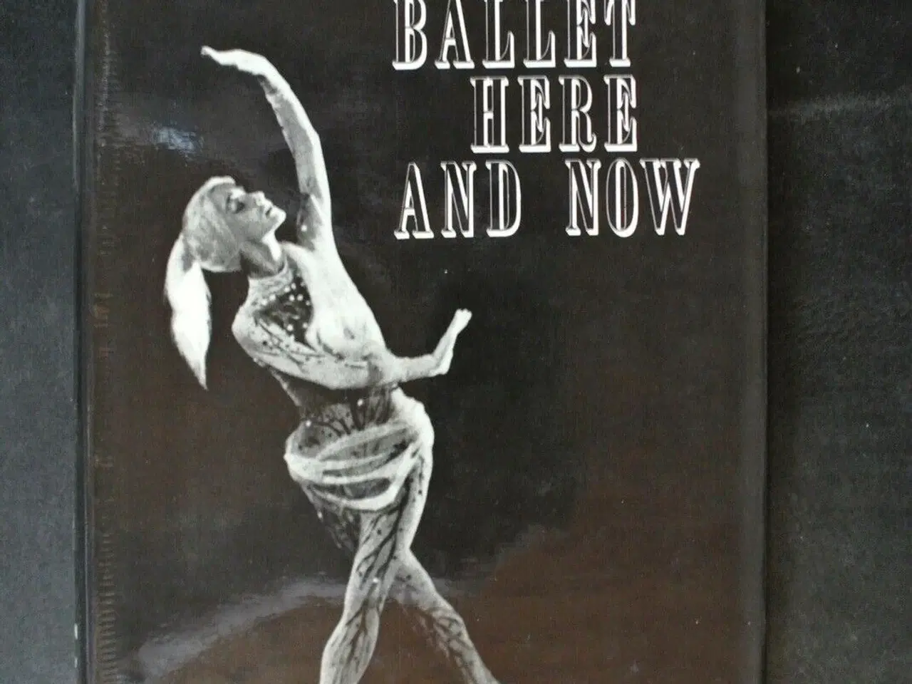 Billede 1 - ballet here and now, by clive barnes mfl. 