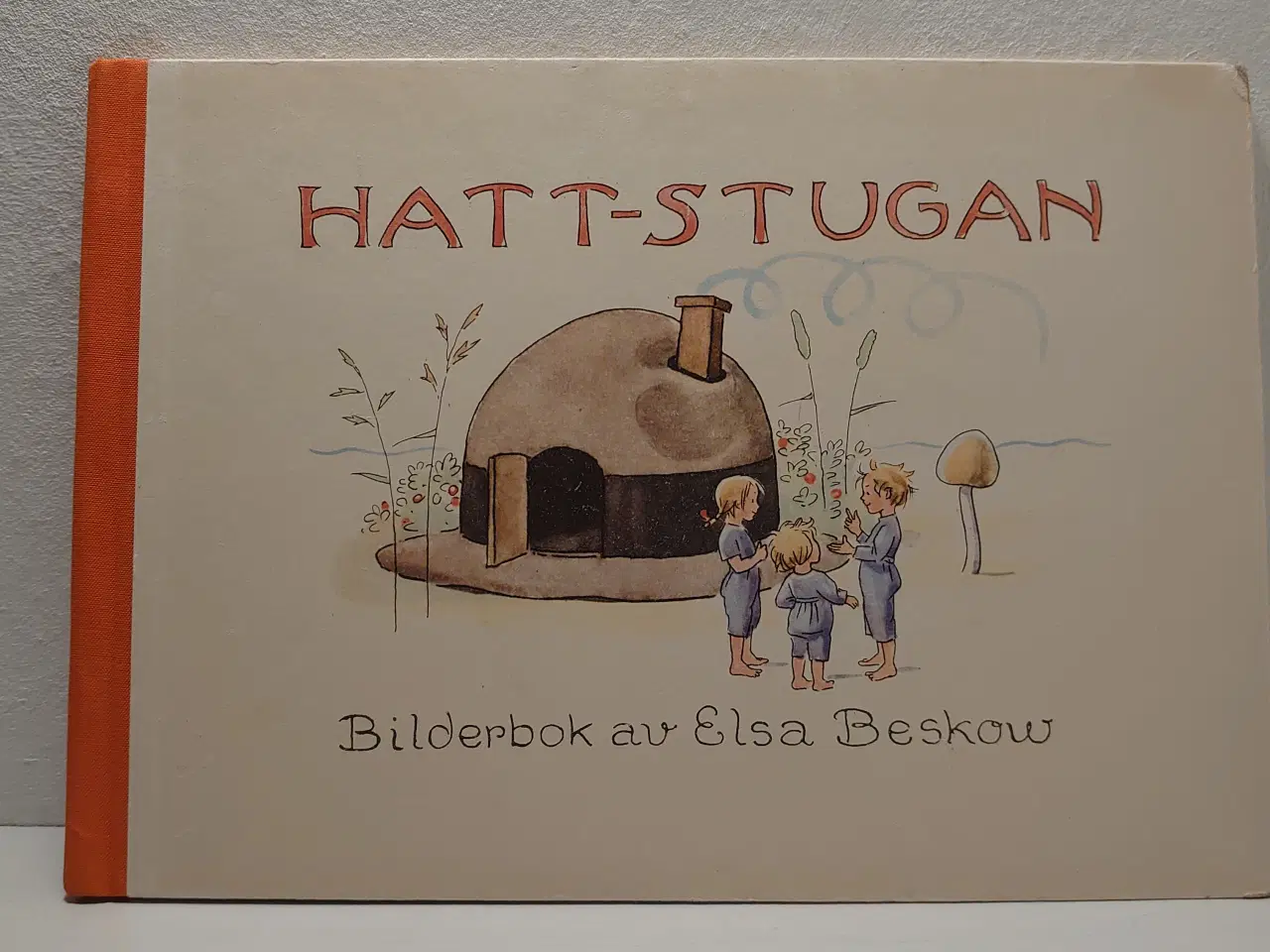 Billede 1 - Elsa Beskow: Hatt-Stugan. Udg. 1972. Svensk 