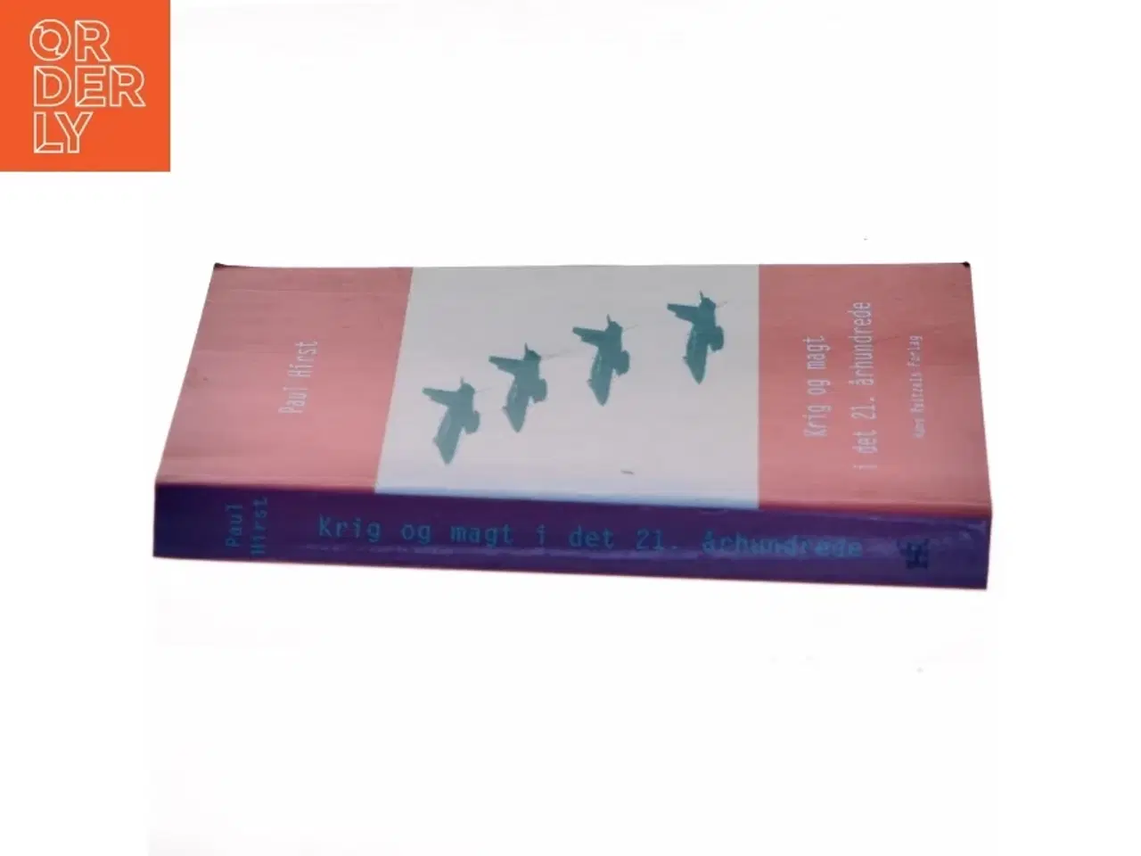 Billede 2 - Krig og magt i det 21. århundrede : staten, konflikterne og det internationale system af Paul Hirst (Bog)