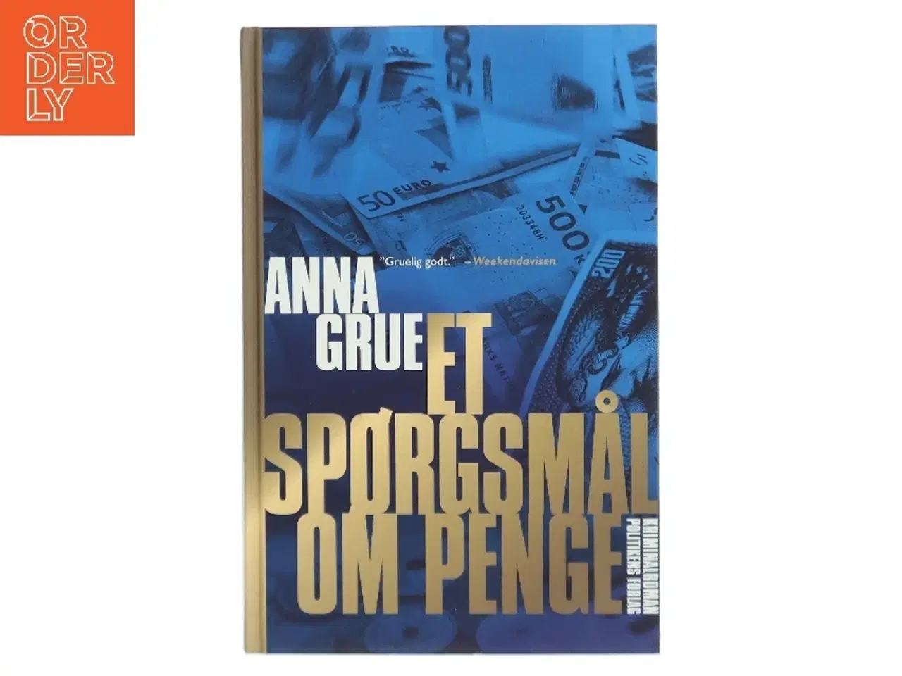 Billede 1 - Et spørgsmål om penge af Anna Grue (Bog)