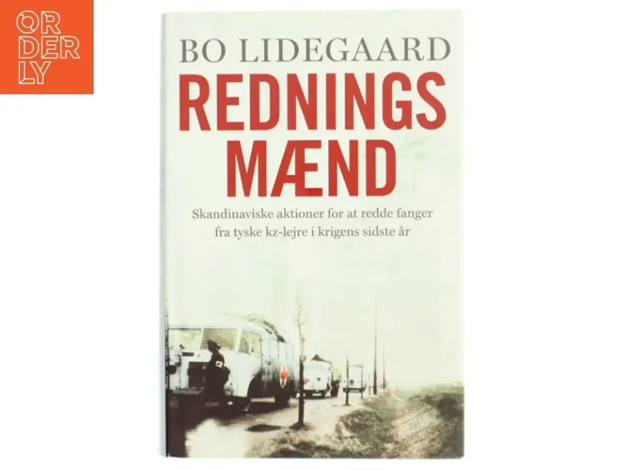 Billede 1 - &#39;Redningsmænd&#39; af Bo Lidegaard (bog)