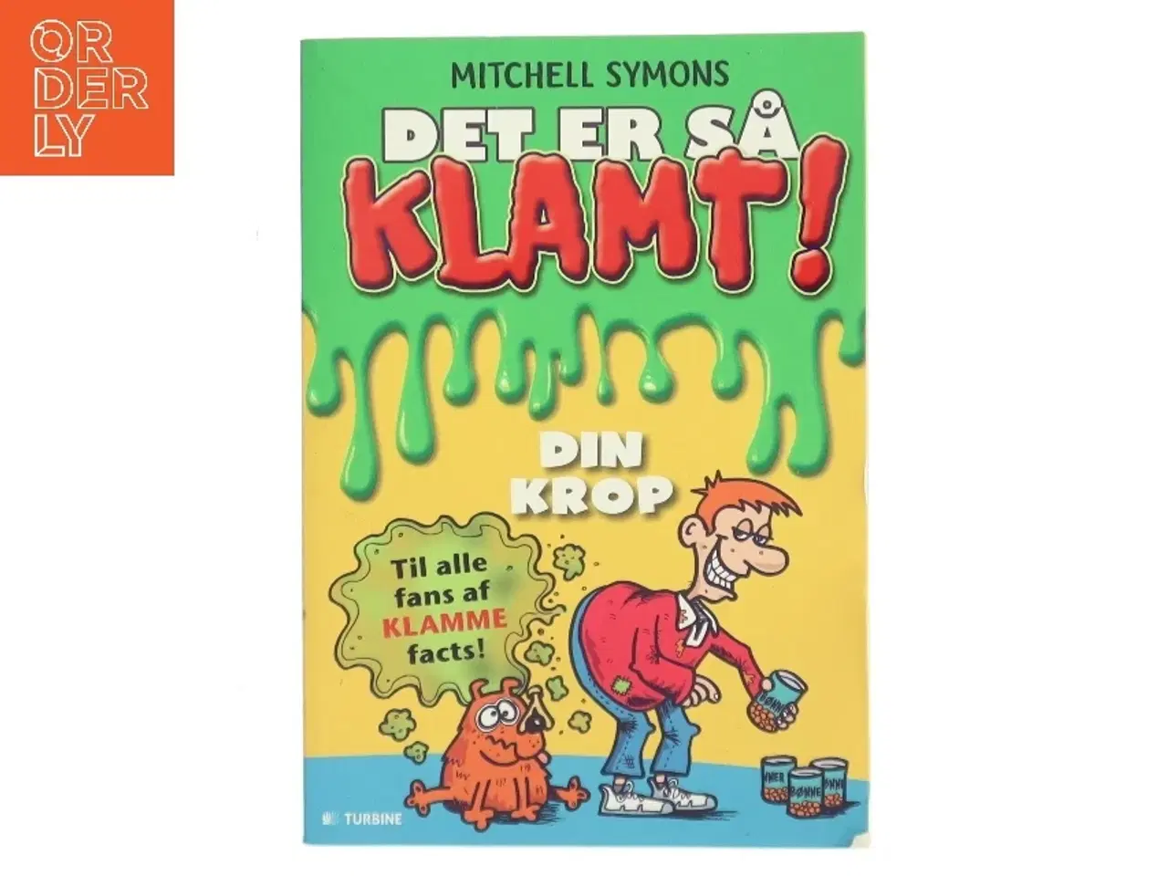 Billede 1 - Det er så klamt! Din krop af Mitchell Symons (Bog)