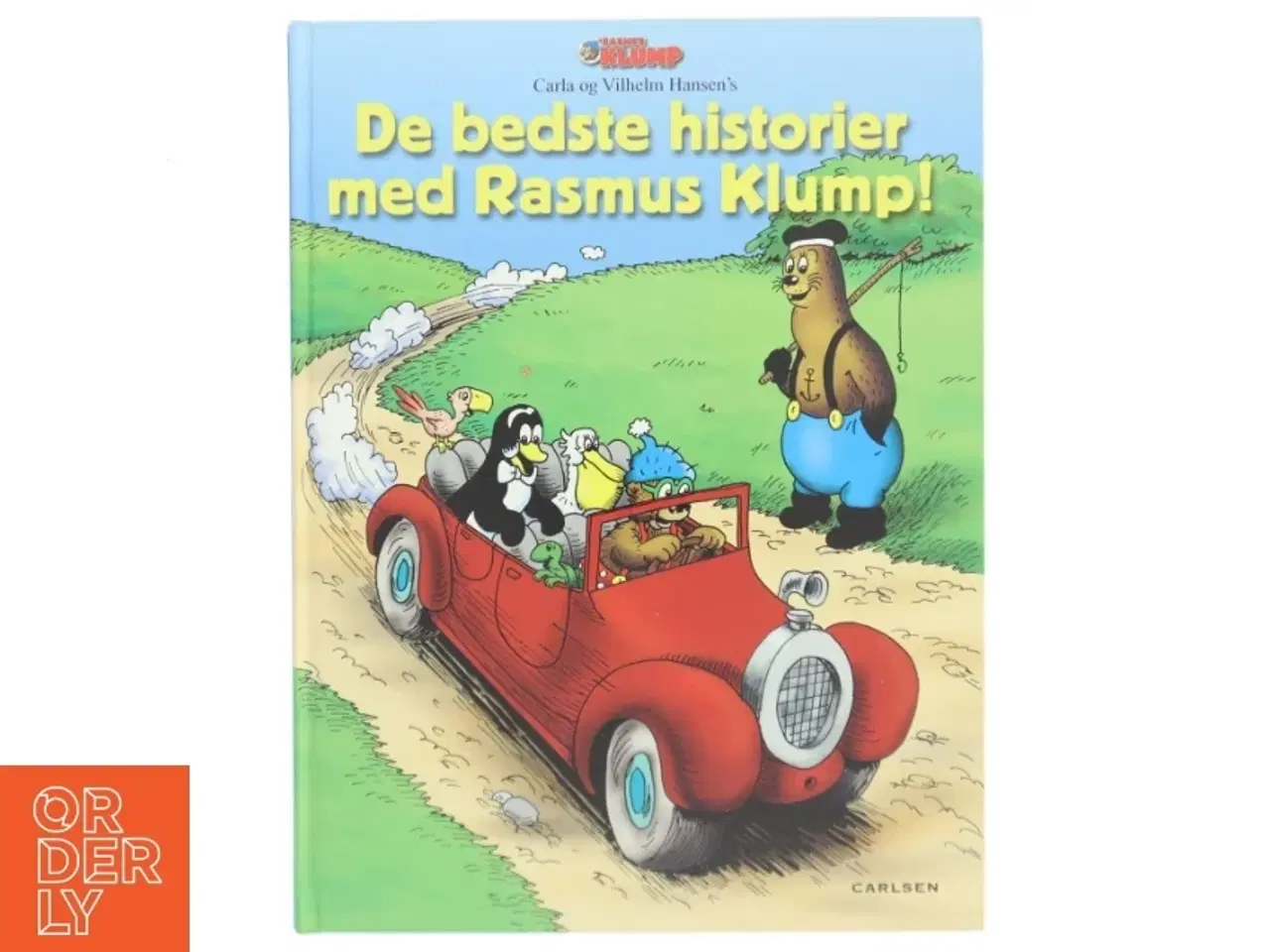 Billede 1 - De bedste historier med Rasmus Klump! af Per Sanderhage, Vilh Hansen, Carla Hansen, Claes D. Voss, Jeppe Højholt (Bog)