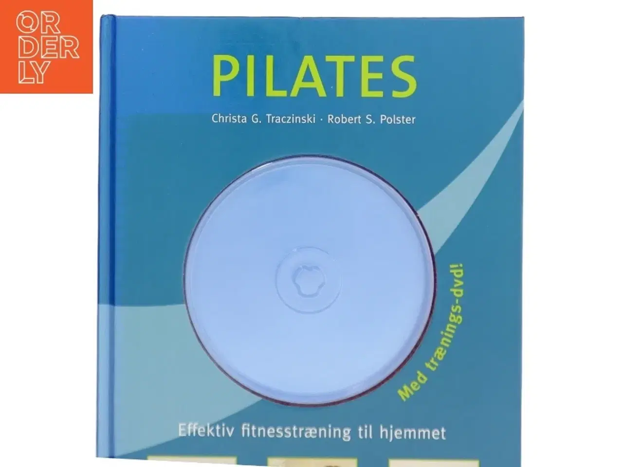 Billede 1 - Pilates : das effektive Fitness-Training für zu Hause af Christa G. Traczinski (Bog)