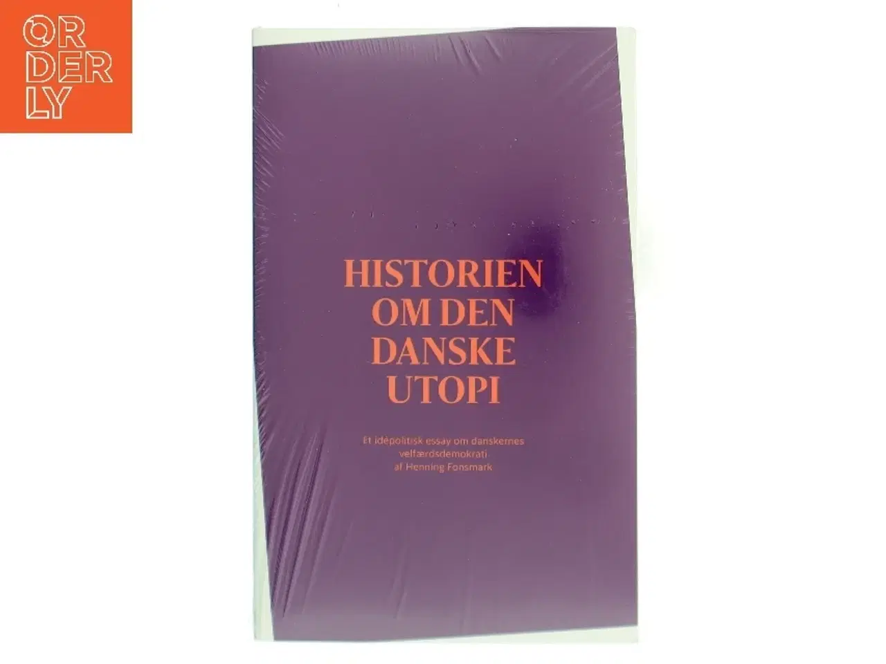 Billede 1 - Historien om den danske utopi af Henning Fonsmark (Bog)