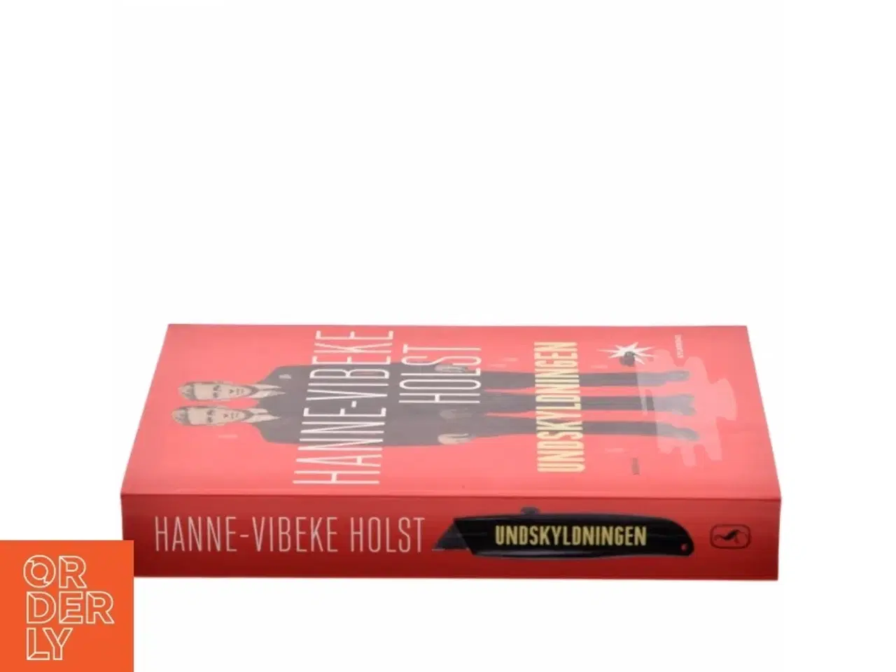 Billede 2 - Undskyldningen : roman af Hanne-Vibeke Holst (Bog)