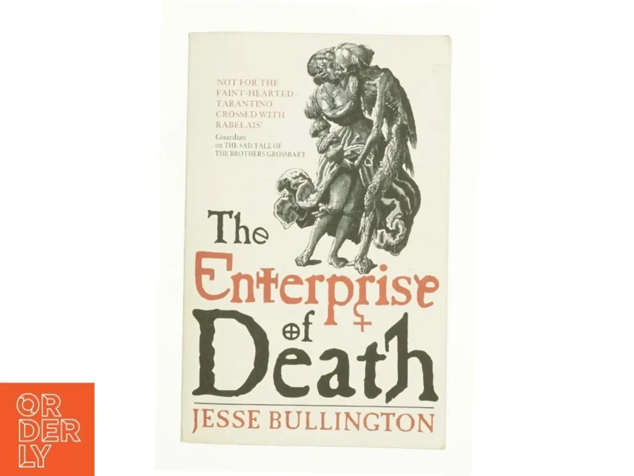 Billede 1 - The Enterprise of Death af Jesse Bullington (Bog)