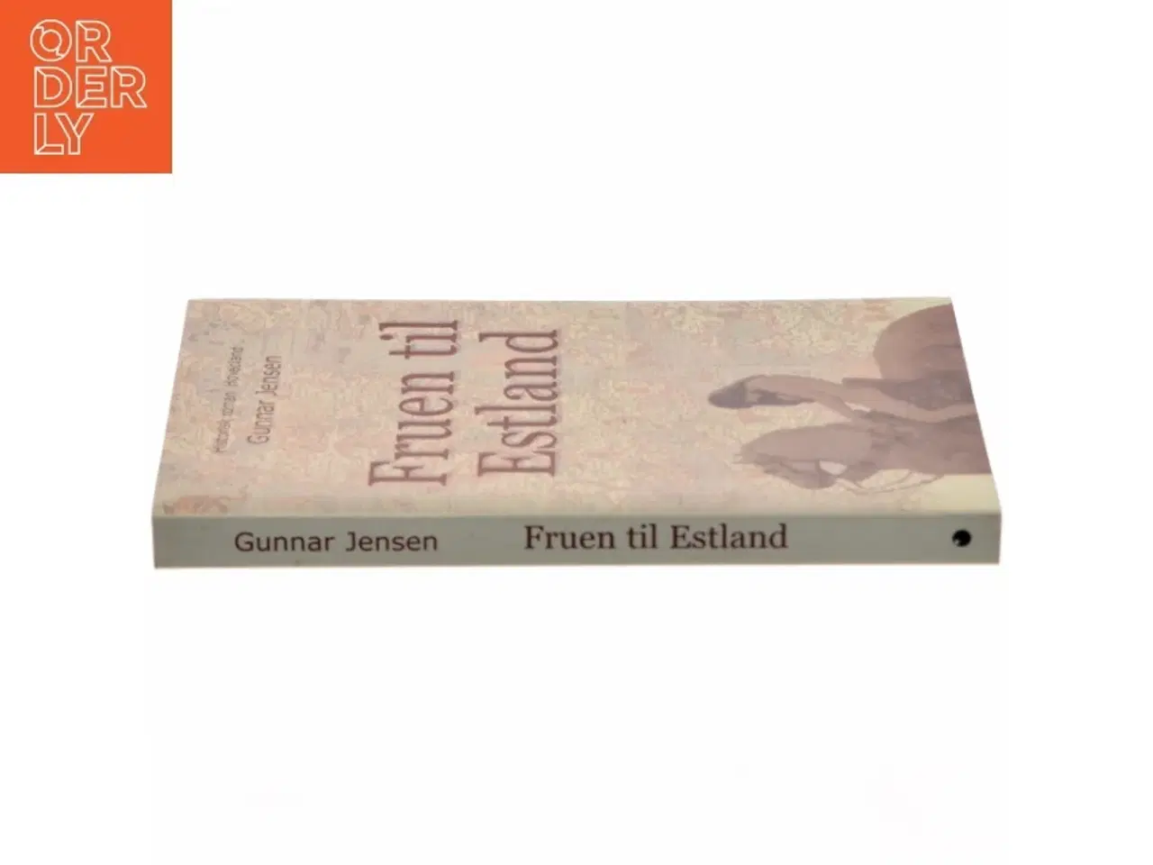 Billede 2 - Fruen til Estland : historisk roman om Margrete Sprænghest af Danmark af Gunnar Jensen (f. 1929) (Bog)