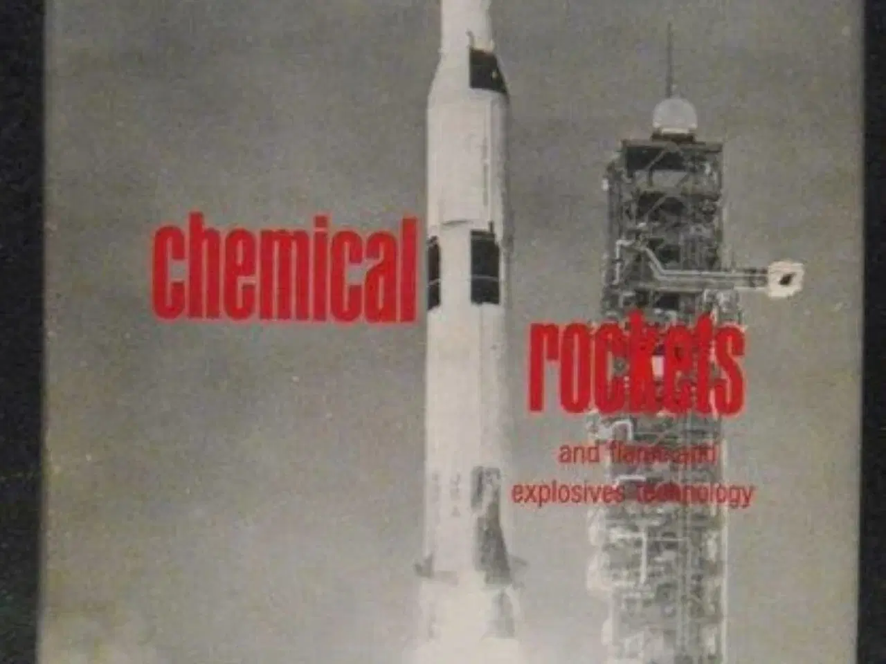 Billede 1 - Chemical Rockets and Flame and Explosives Tech