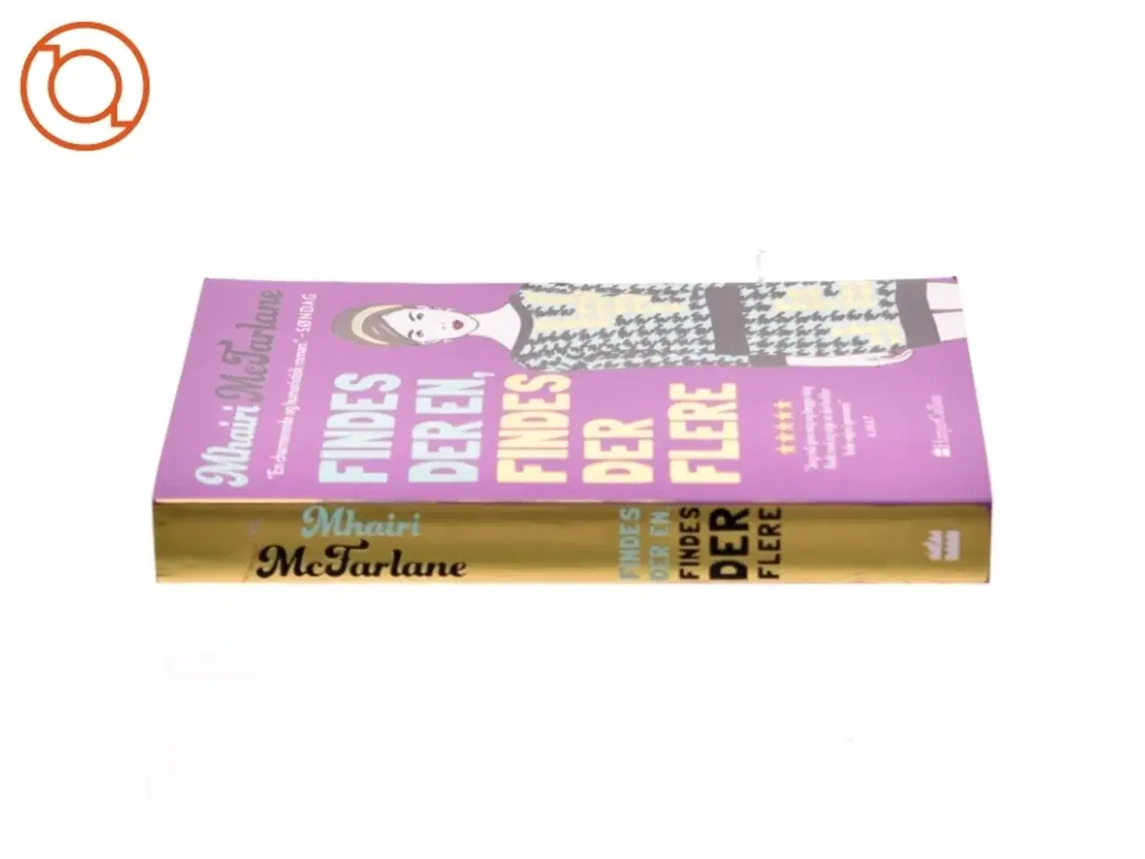 Billede 2 - Findes der en, findes der flere af Mhairi McFarlane (f. 1976) (Bog)