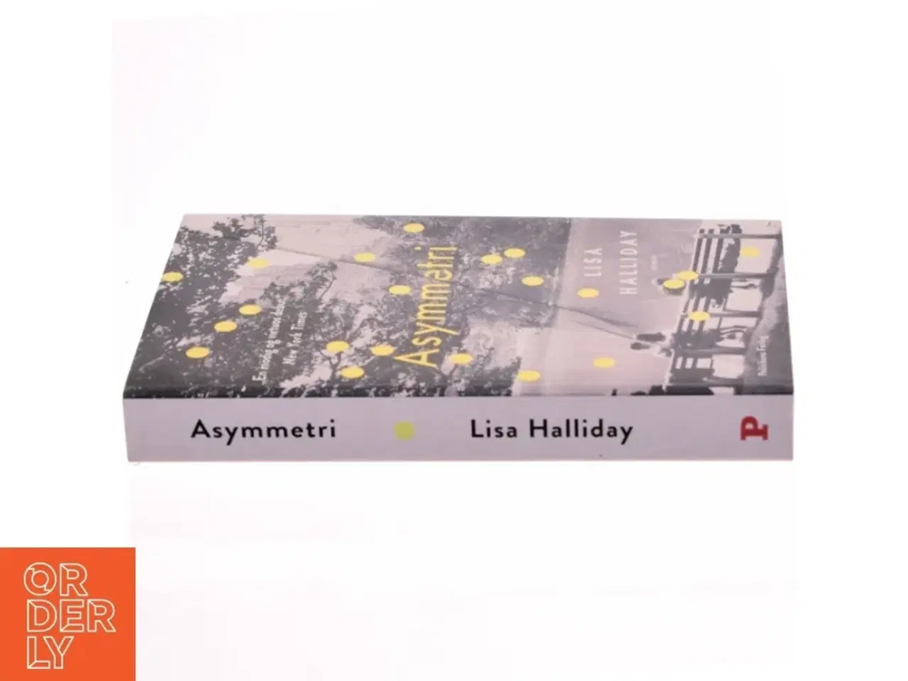 Billede 2 - Asymmetri af Lisa Halliday (Bog)