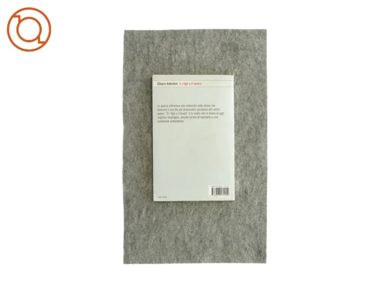 Billede 2 - O i figli o il lavoro af Chiara Valentini (bog)