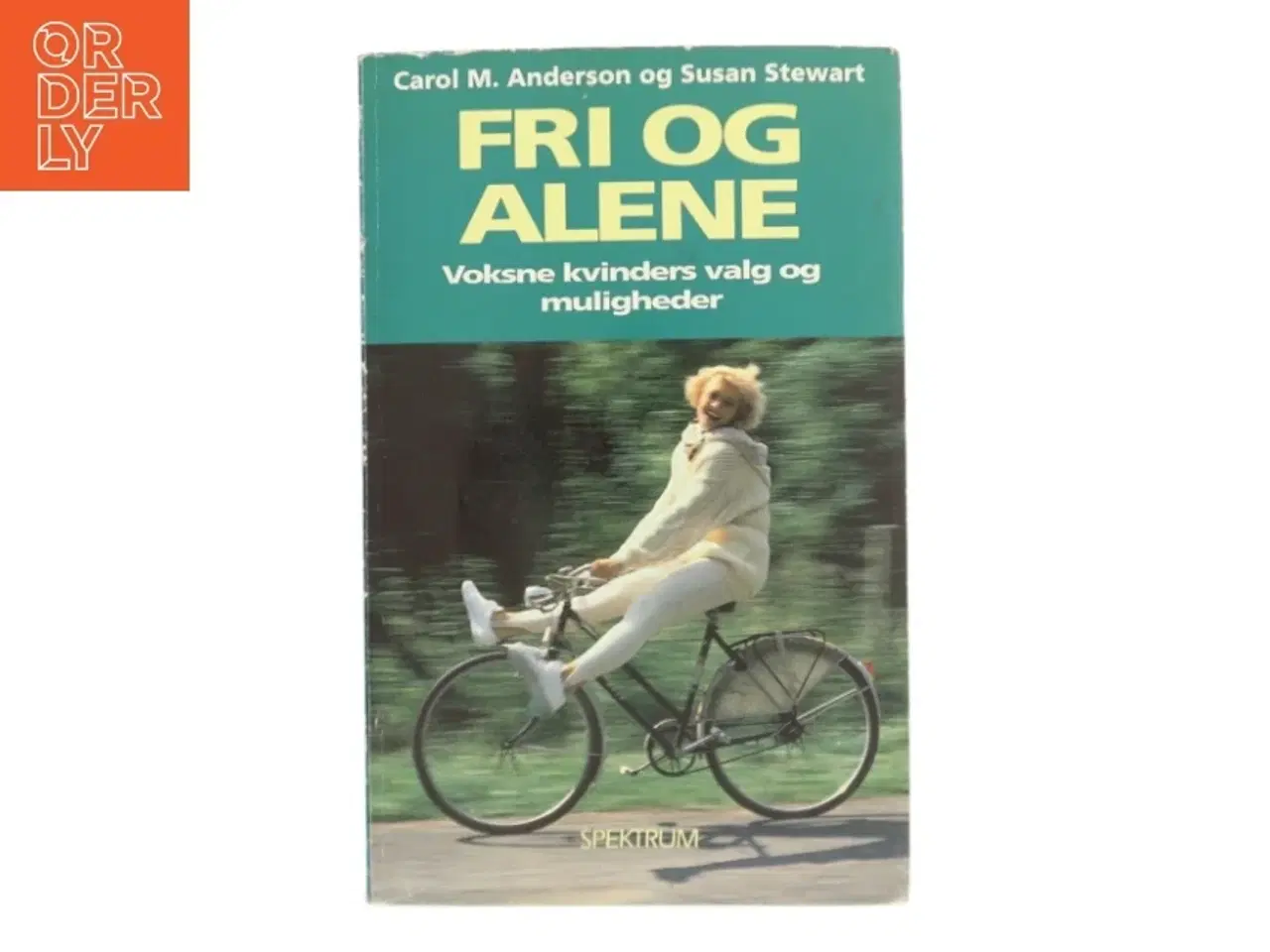 Billede 1 - Fri og alene : voksne kvinders valg og muligheder (Bog)