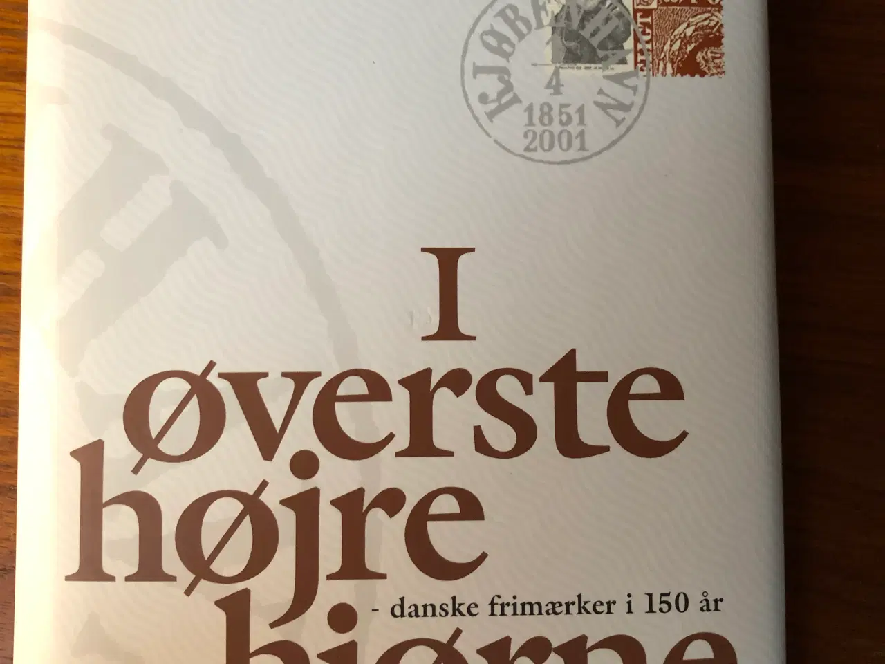 Billede 1 - Danske frimærker i 100 år (bog)