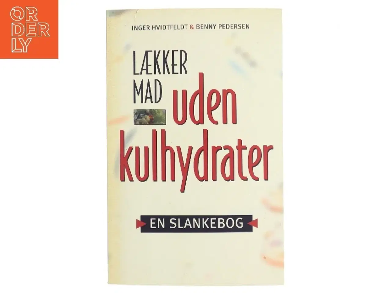 Billede 1 - Lækker mad uden kulhydrater af Inger Hvidtfeldt (Bog)