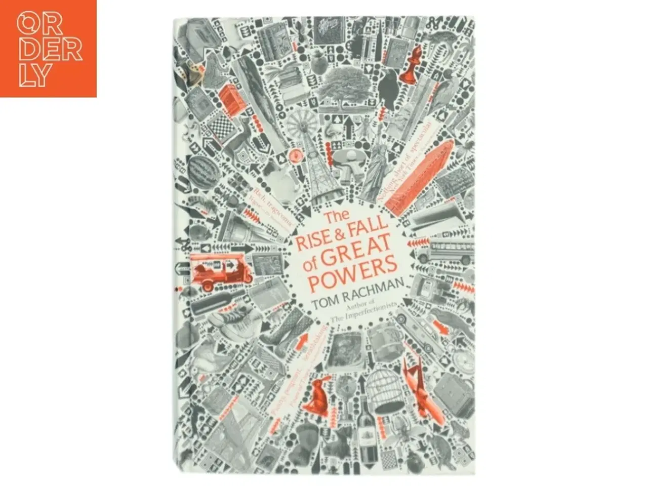 Billede 1 - The Rise and Fall of Great Powers af Tom Rachman (Bog)