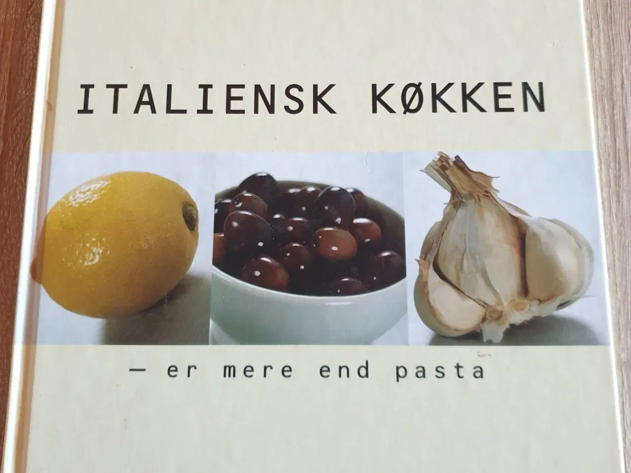 Billede 1 - Italiensk køkken er mere end pasta