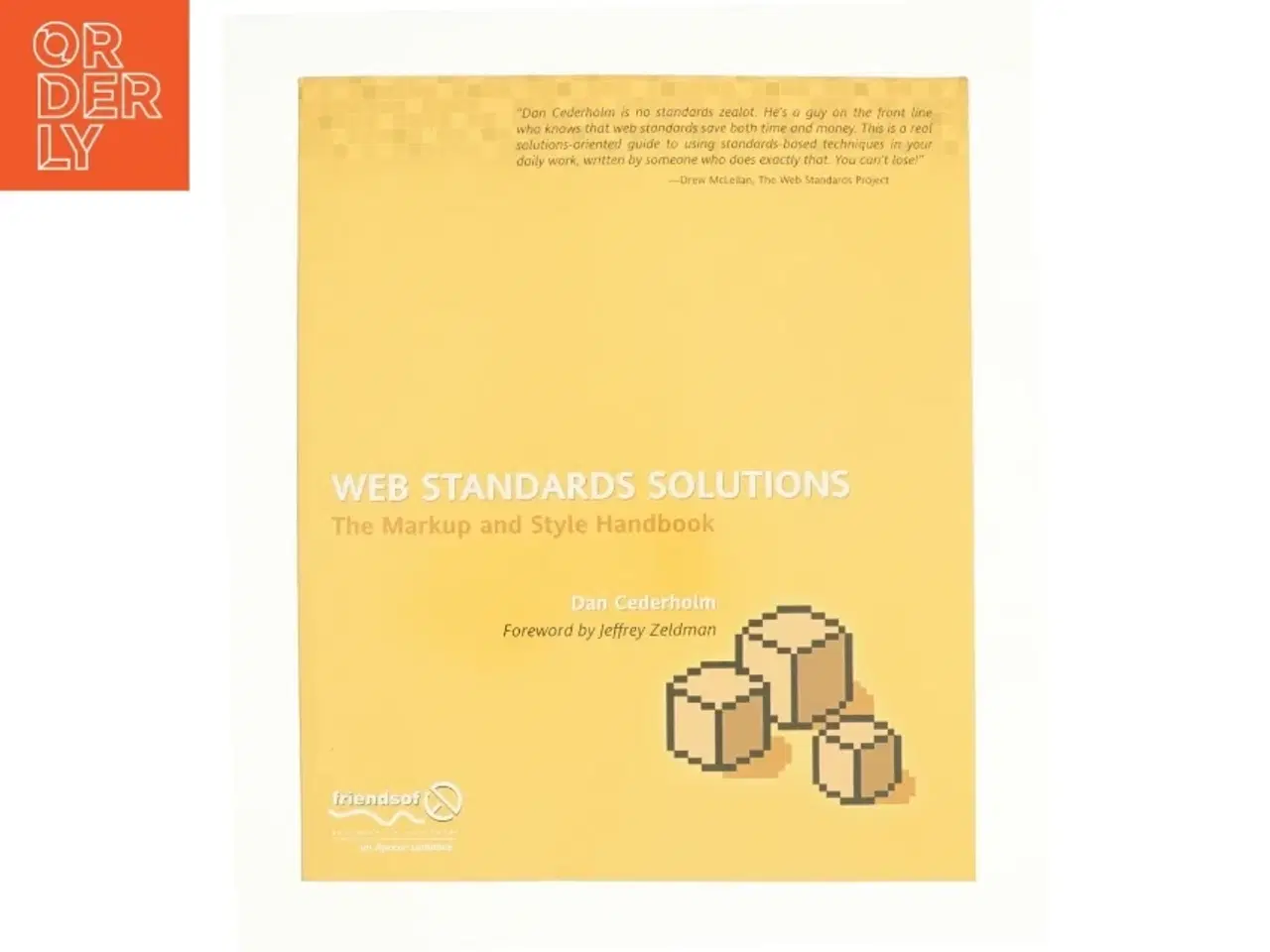 Billede 1 - Web Standards Solutions af Dan Cederholm (Bog)