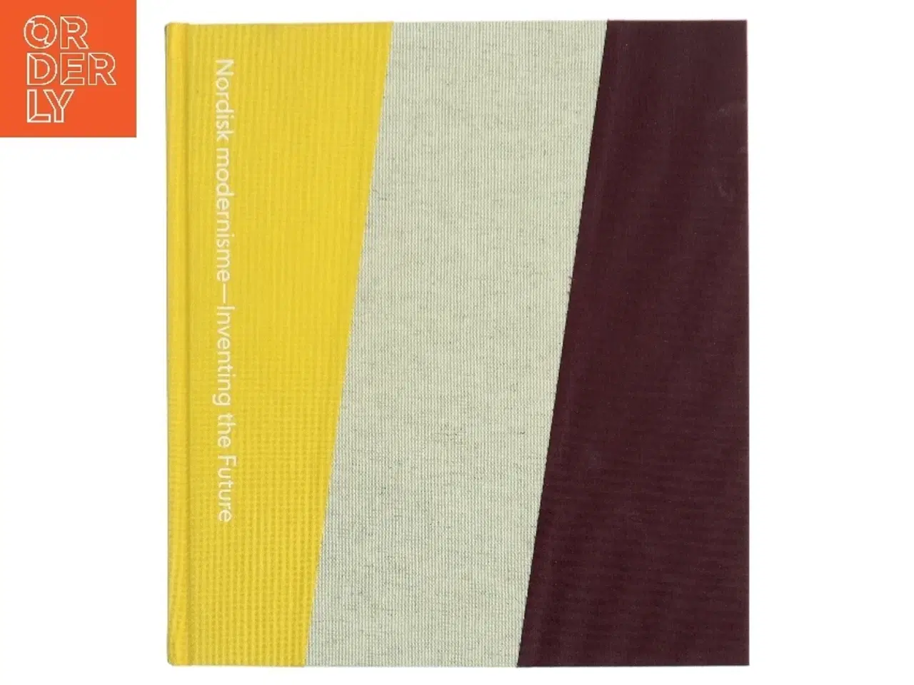 Billede 1 - Nordisk modernisme — Inventing the Future (Bog)