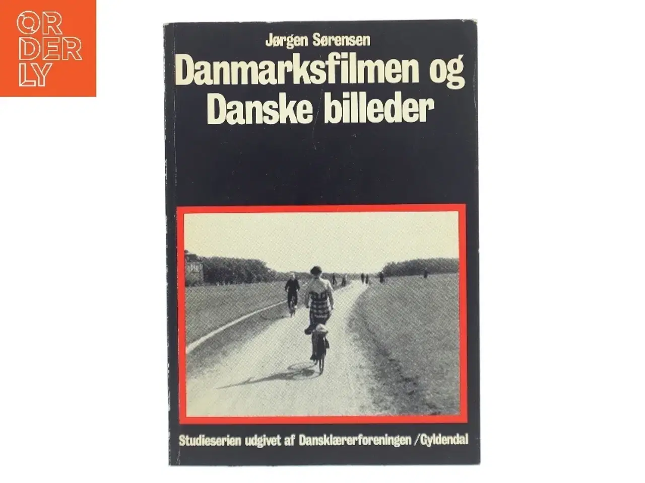 Billede 1 - Danmarksfilmen og Danske billeder af Jørgen Sørensen (Bog)