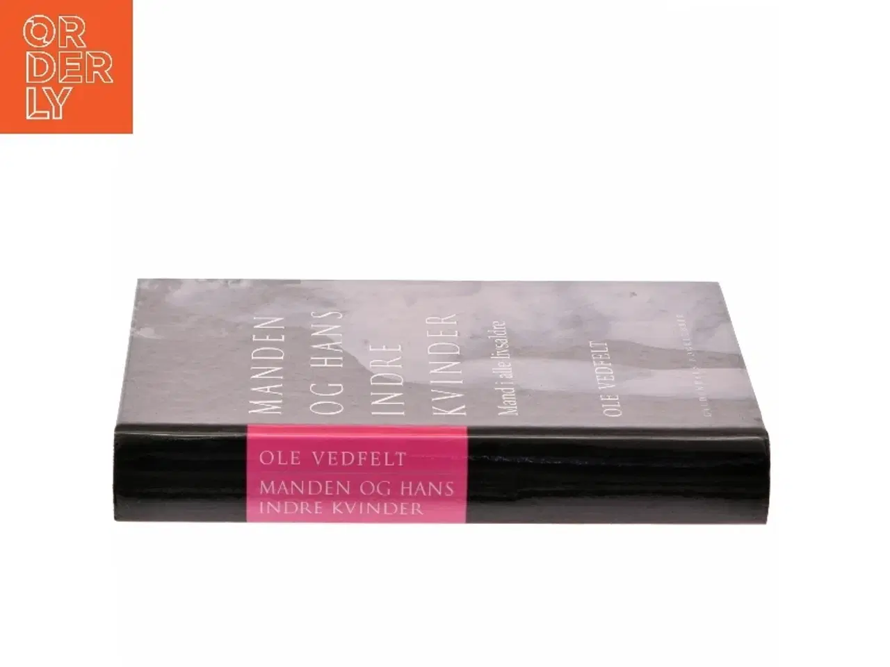 Billede 2 - Manden og hans indre kvinder : mand i alle livsaldre af Ole Vedfelt (Bog)