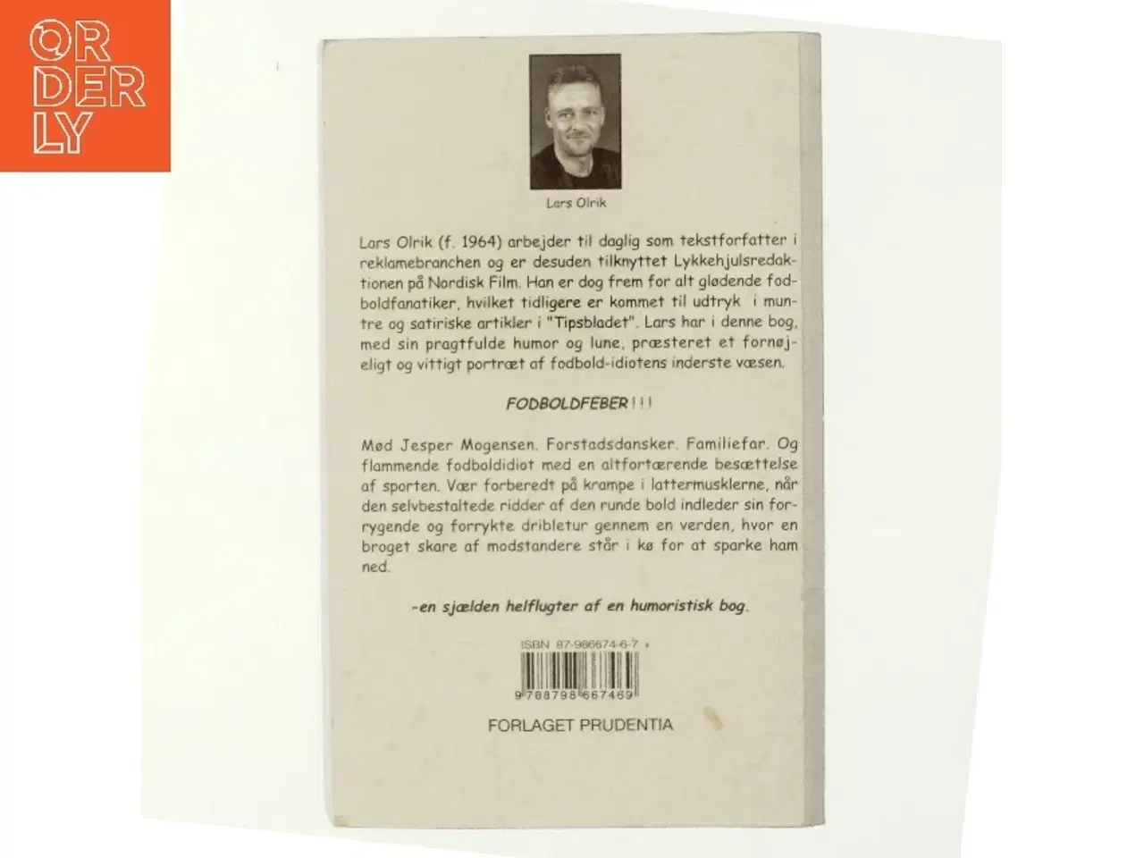 Billede 3 - Ridderen af den runde bold : flashbacks fra en fodbold-idiots dagbog af Lars Olrik (Bog)