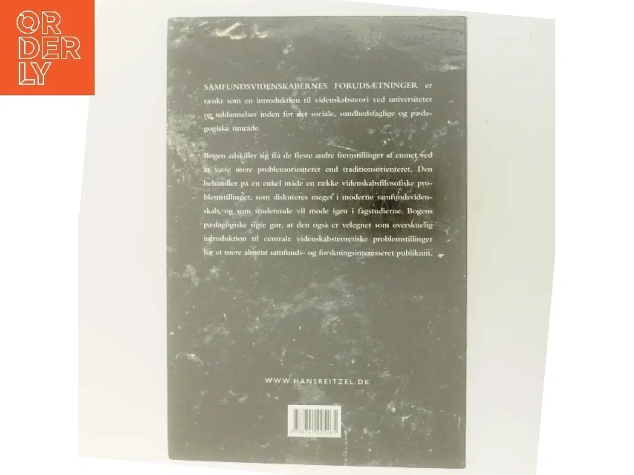 Billede 3 - Samfundsvidenskabernes forudsætninger : indføring i samfundsvidenskabernes videnskabsfilosofi (Bog)
