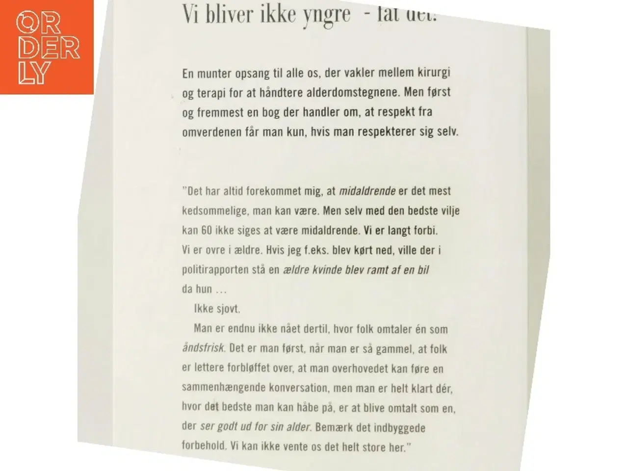 Billede 3 - Vi bliver ikke yngre - fat det! af Lone Kühlmann (Bog)