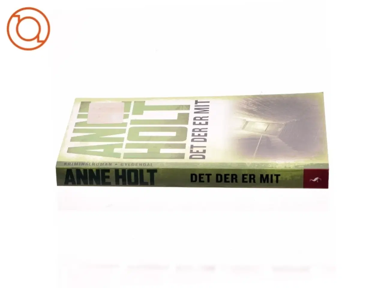 Billede 2 - Det der er mit af Anne Holt