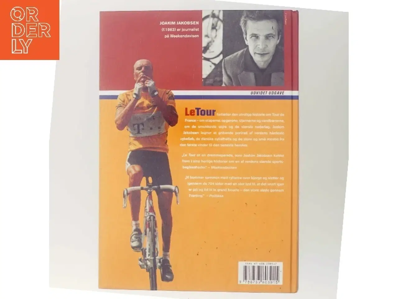 Billede 3 - Le Tour : sejre, drømme og frygtelige nederlag i 100 år af Joakim Jakobsen (Bog)