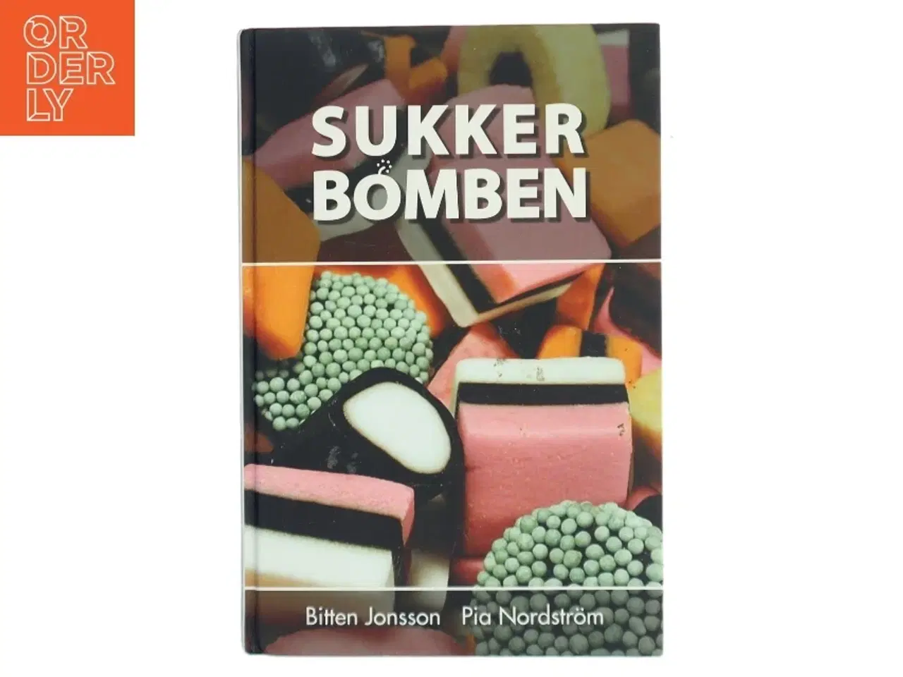 Billede 1 - Sukkerbomben : slip af med din sukkerafhængighed (Bog)