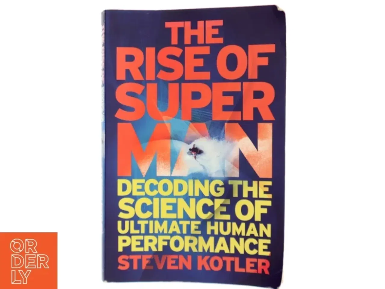 Billede 1 - The Rise of Superman af Steven Kotler (Bog)