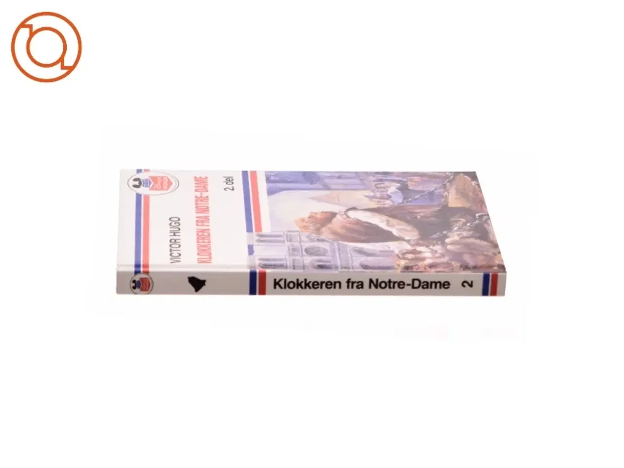 Billede 3 - Klokkeren fra notre dame 2. del af Victor Hugo (bog)