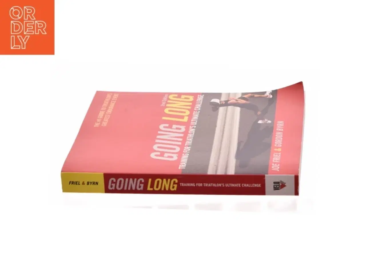 Billede 2 - Going Long : Training for Triathlon&#39;s Ultimate Challenge by Gordon, Friel, Joe Byrn af Joe Friel (Bog)