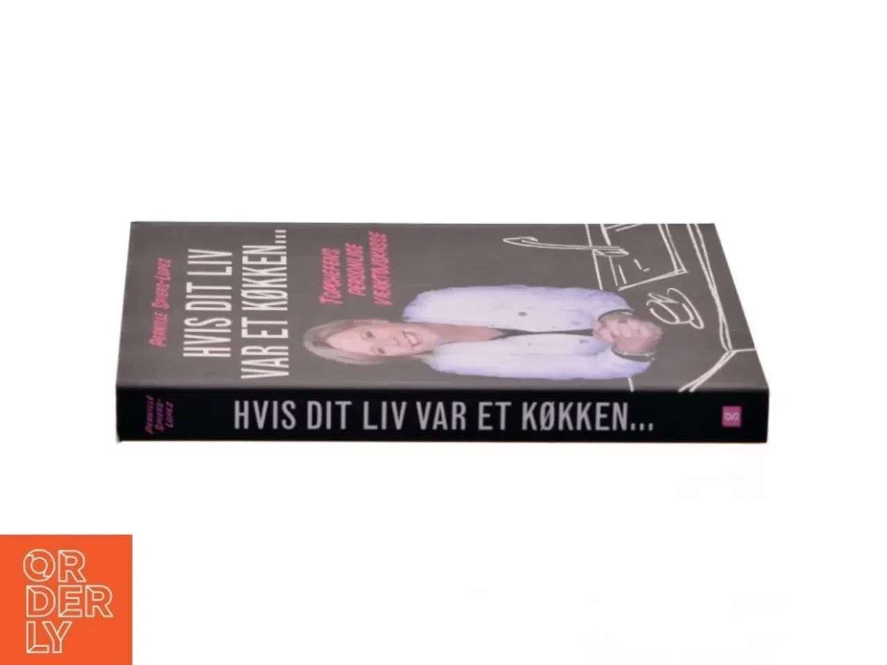 Billede 2 - Hvis dit liv var et køkken : topchefens personlige værktøjskasse af Pernille Spiers-Lopez (Bog)