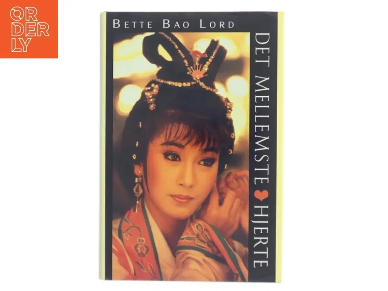 Billede 1 - Det Mellemste Hjerte af Bette Bao Lord (Bog)