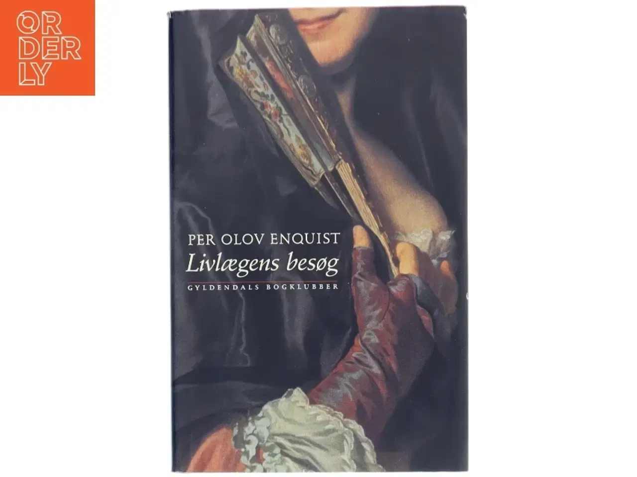 Billede 1 - Livlægens besøg : roman af Per Olov Enquist (Bog)