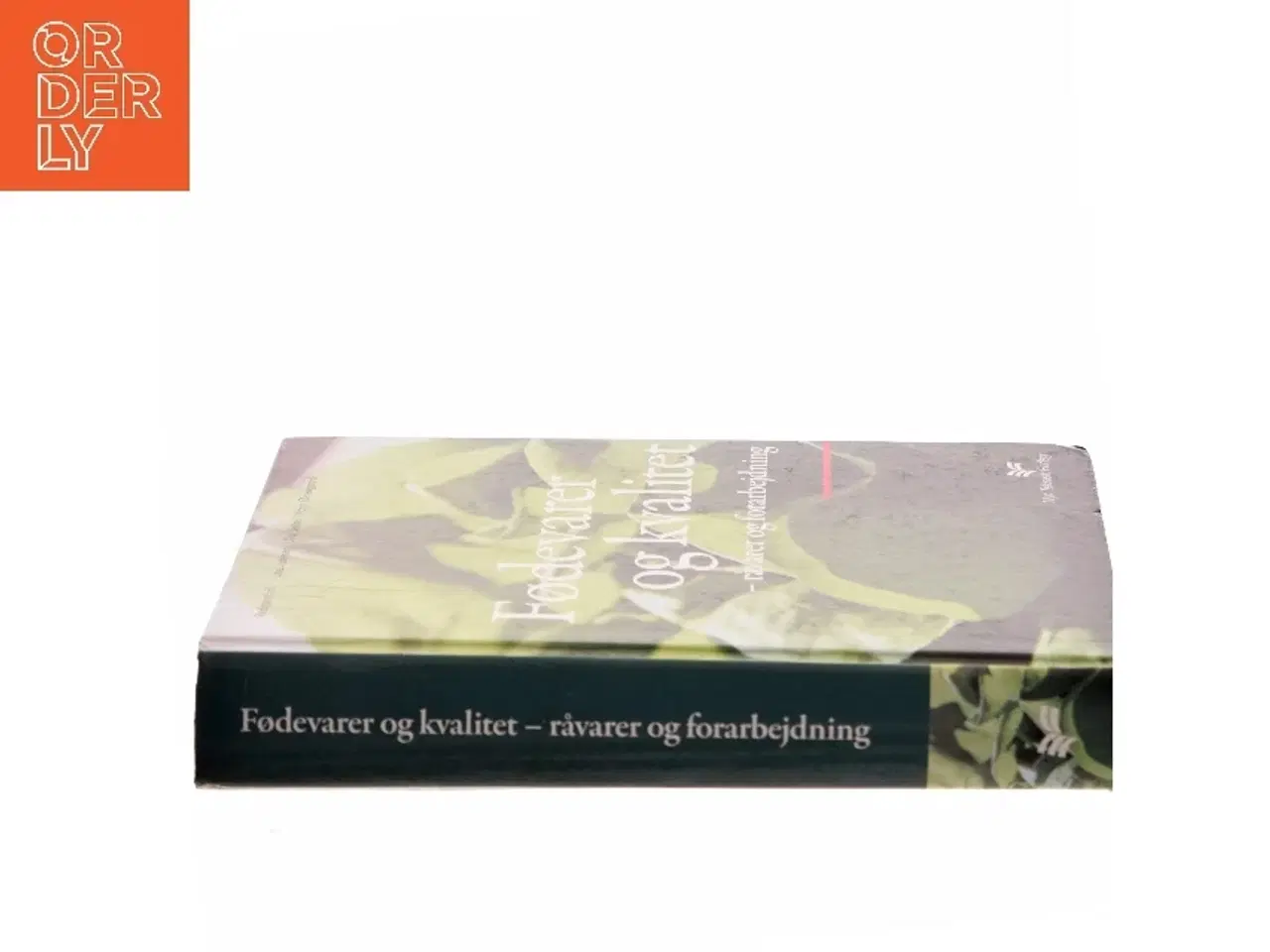 Billede 2 - Fødevarer og kvalitet : råvarer og forarbejdning (Bog)