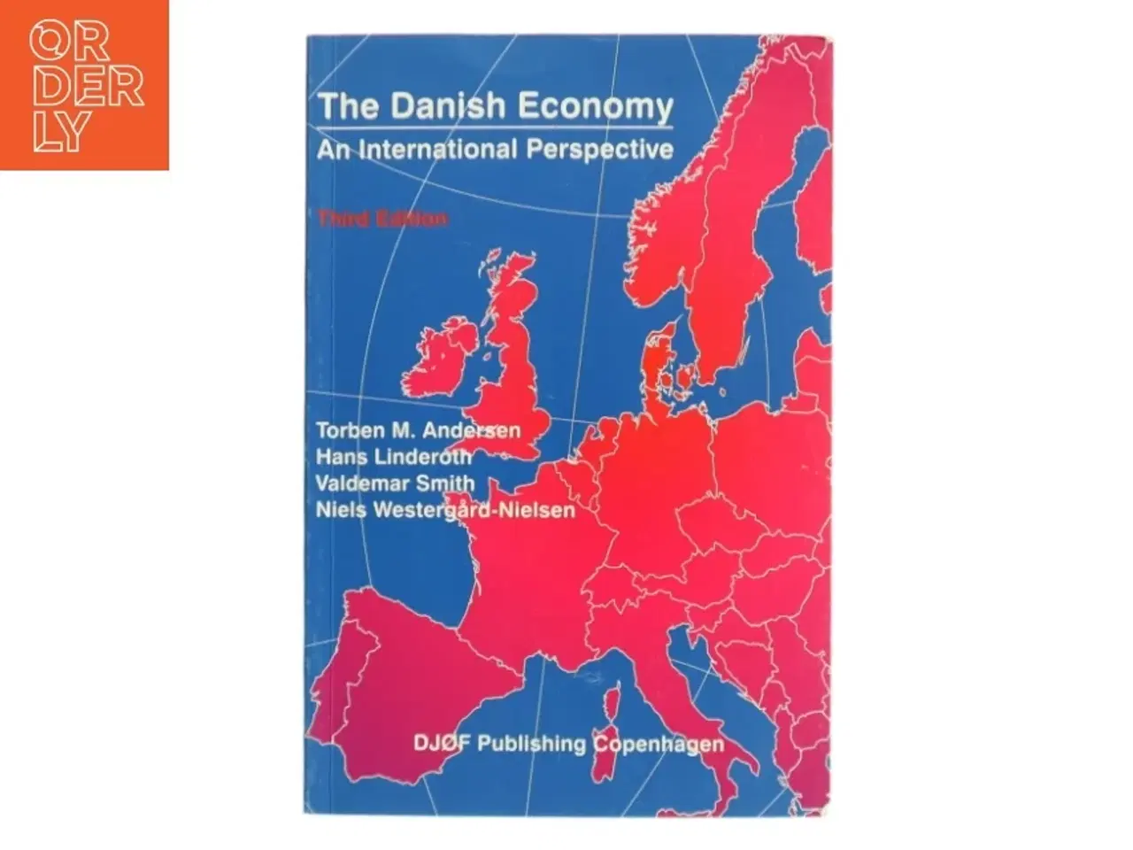 Billede 1 - The Danish economy : an international perspective af Torben M. Andersen (f. 1956) (Bog)