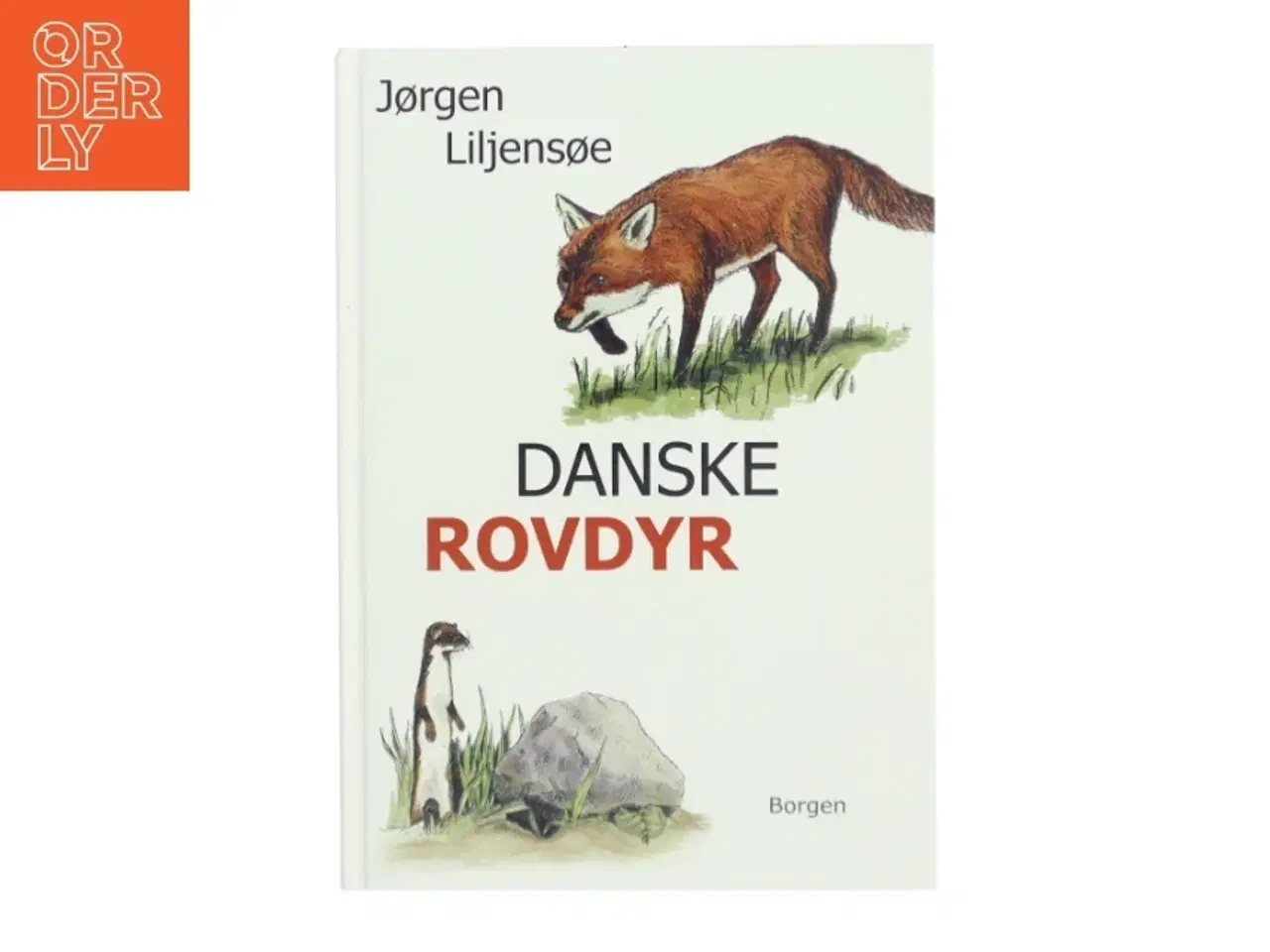 Billede 1 - Danske rovdyr af Jørgen Liljensøe (Bog)
