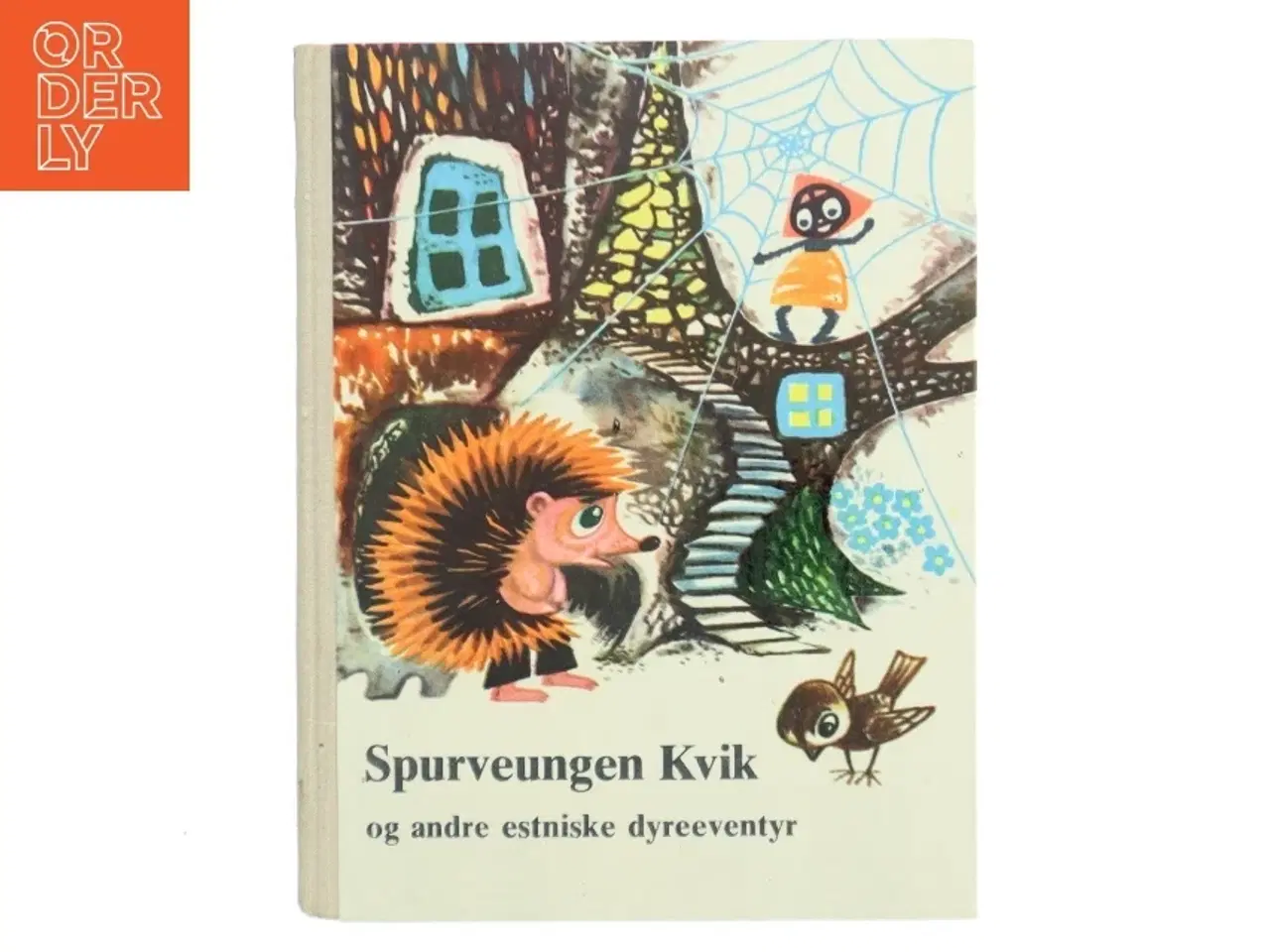 Billede 1 - Spurveungen Kvik og andre estniske dyreeventyr af <Bog ikke oplysninger om forfattere på forsiden< (Bog)